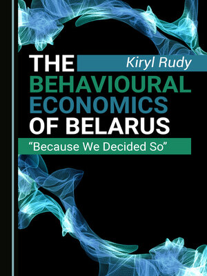 cover image of The Behavioural Economics of Belarus